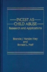 Image for Incest as Child Abuse : Research and Applications