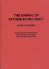Image for The Making of Spanish Democracy