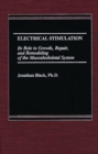 Image for Electrical Stimulation : Its Role in Growth, Repair and Remodeling of the Musculoskeletal System