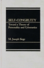 Image for Self-Congruity : Toward a Theory of Personality and Cybernetics