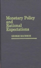 Image for Monetary Policy and Rational Expectations