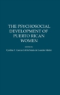 Image for The Psychosocial Development of Puerto Rican Women