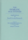 Image for The Symlog Practitioner : Applications of Small Group Research