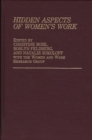 Image for Hidden Aspects of Women&#39;s Work
