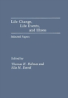Image for Life Change, Life Events, and Illness : Selected Papers
