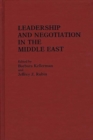 Image for Leadership and Negotiation in the Middle East