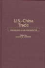Image for US-China Trade : Problems and Prospects