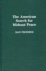 Image for The American Search For Mideast Peace