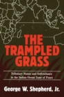 Image for The Trampled Grass : Tributary States and Self-Reliance in the Indian Ocean Zone of Peace