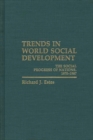 Image for Trends in World Social Development : The Social Progress of Nations, 1970-1986
