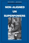 Image for The Non-Aligned, the UN, and the Superpowers