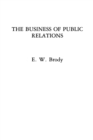 Image for The Business of Public Relations