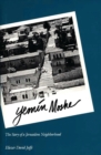 Image for Yemin Moshe : The Story of a Jerusalem Neighborhood