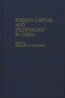 Image for Foreign Capital and Technology in China