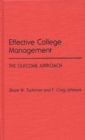 Image for Effective College Management : The Outcome Approach