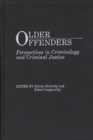 Image for Older Offenders : Perspectives in Criminology and Criminal Justice