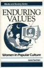Image for Enduring Values : Women in Popular Culture