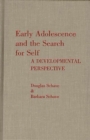 Image for Early Adolescence and the Search for Self