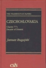 Image for Czechoslovakia : Charter 77&#39;s Decade of Dissent
