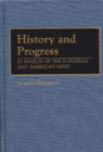 Image for History and Progress : In Search of European and American Identity