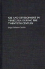 Image for Oil and Development in Venezuela During the Twentieth Century