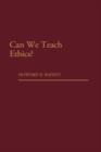 Image for Can We Teach Ethics?