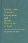 Image for Foreign Trade Strategies, Employment, and Income Distribution in Brazil