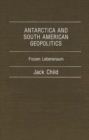 Image for Antarctica and South American Geopolitics