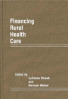 Image for Financing Rural Health Care