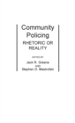 Image for Community Policing : Rhetoric or Reality