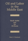 Image for Oil and Labor in the Middle East : Saudi Arabia and the Oil Boom