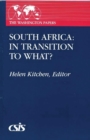 Image for South Africa : In Transition to What?
