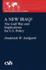 Image for A New Iraq : The Gulf War and the Implications for U.S. Policy
