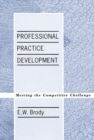 Image for Professional Practice Development : Meeting the Competitive Challenge