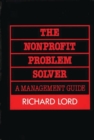 Image for The Nonprofit Problem Solver : A Management Guide