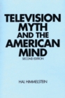 Image for Television Myth and the American Mind, 2nd Edition