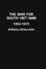 Image for The War for South Vietnam, 1954-75