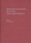 Image for Self-Realization, Success, and Adjustment