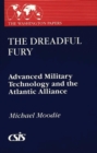 Image for The Dreadful Fury : Advanced Military Technology and the Atlantic Alliance