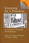 Image for Listening for a President : A Citizen&#39;s Campaign Methodology