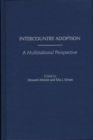 Image for Intercountry Adoption : A Multinational Perspective