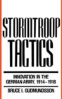 Image for Stormtroop Tactics : Innovation in the German Army, 1914-1918