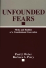 Image for Unfounded Fears : Myths and Realities of a Constitutional Convention