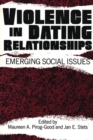 Image for Violence in Dating Relationships : Emerging Social Issues