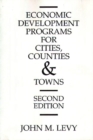 Image for Economic Development Programs for Cities, Counties and Towns, 2nd Edition