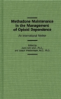 Image for Methadone Maintenance in the Management of Opioid Dependence : An International Review
