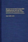 Image for Intergovernmental Commodity Organizations and the New International Economic Order