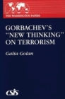 Image for Gorbachev&#39;s New Thinking on Terrorism