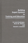 Image for Building Expert Systems in Training and Education