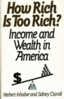 Image for How Rich Is Too Rich? : Income and Wealth in America